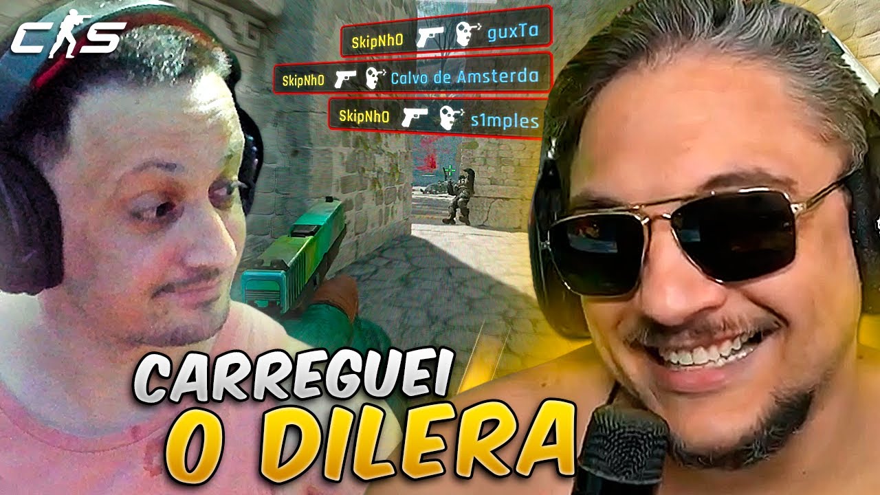 SKIPNHO CARREGANDO O DILERA NO CS2!!!😎🤣@dilera ​