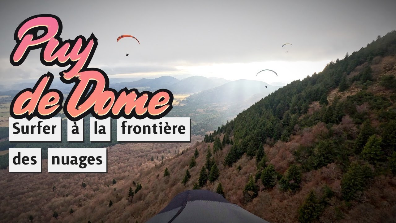Surfer à la frontière des nuages : La magie du Puy de Dôme.
