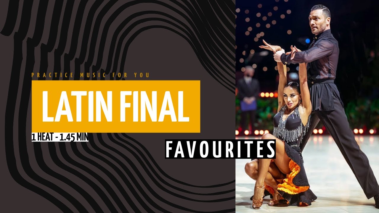 LATIN FINAL - Favourites - 1 Heat - 1.45 min