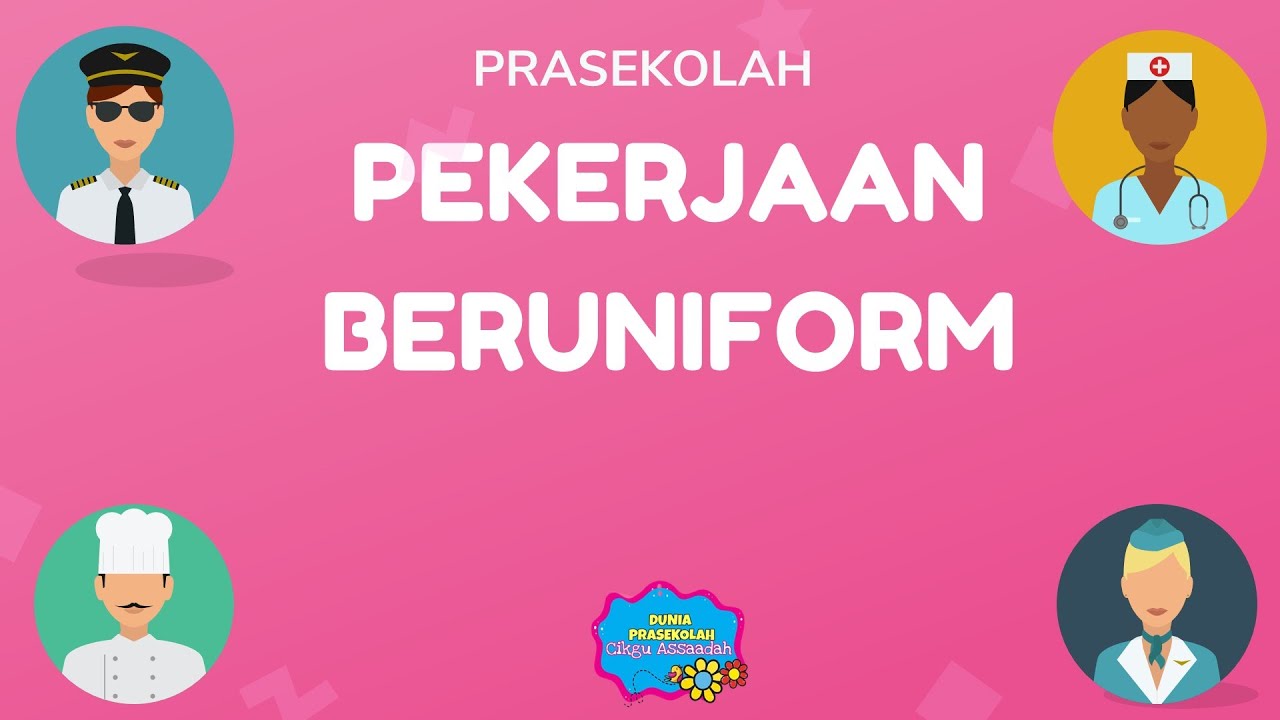 TEMA PEKERJAAN BERUNIFORM (PRASEKOLAH)