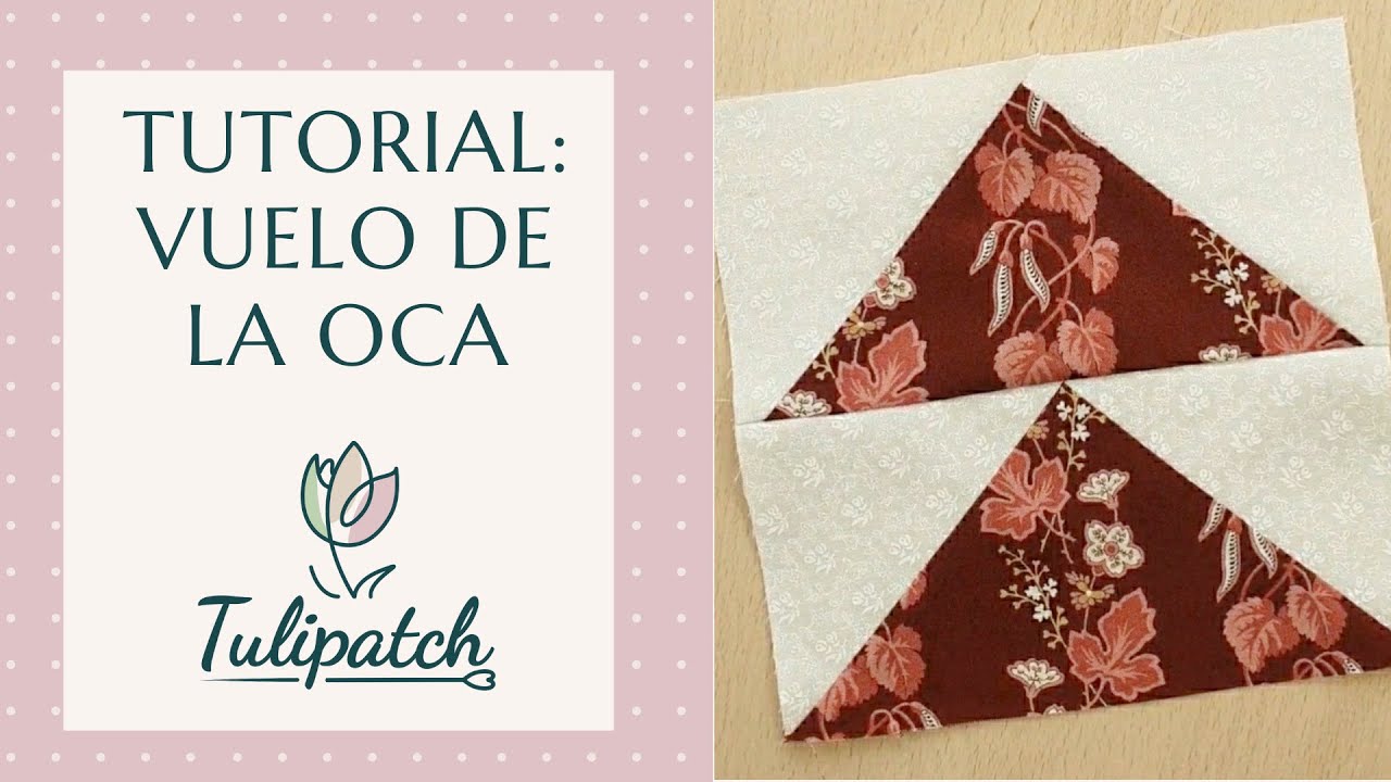 Tutorial de Patchwork: Vuelo de la Oca