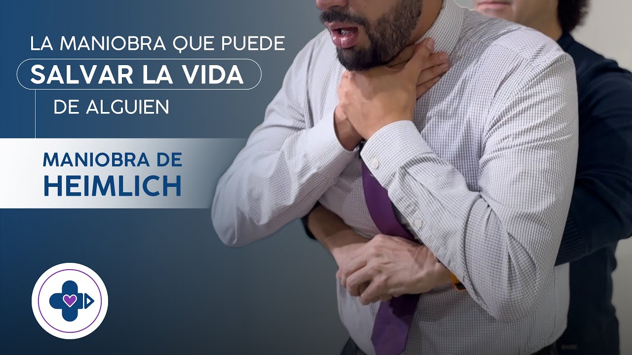 LA MANIOBRA QUE PUEDE SALVAR LA VIDA DE ALGUIEN - MANIOBRA DE HEIMLICH