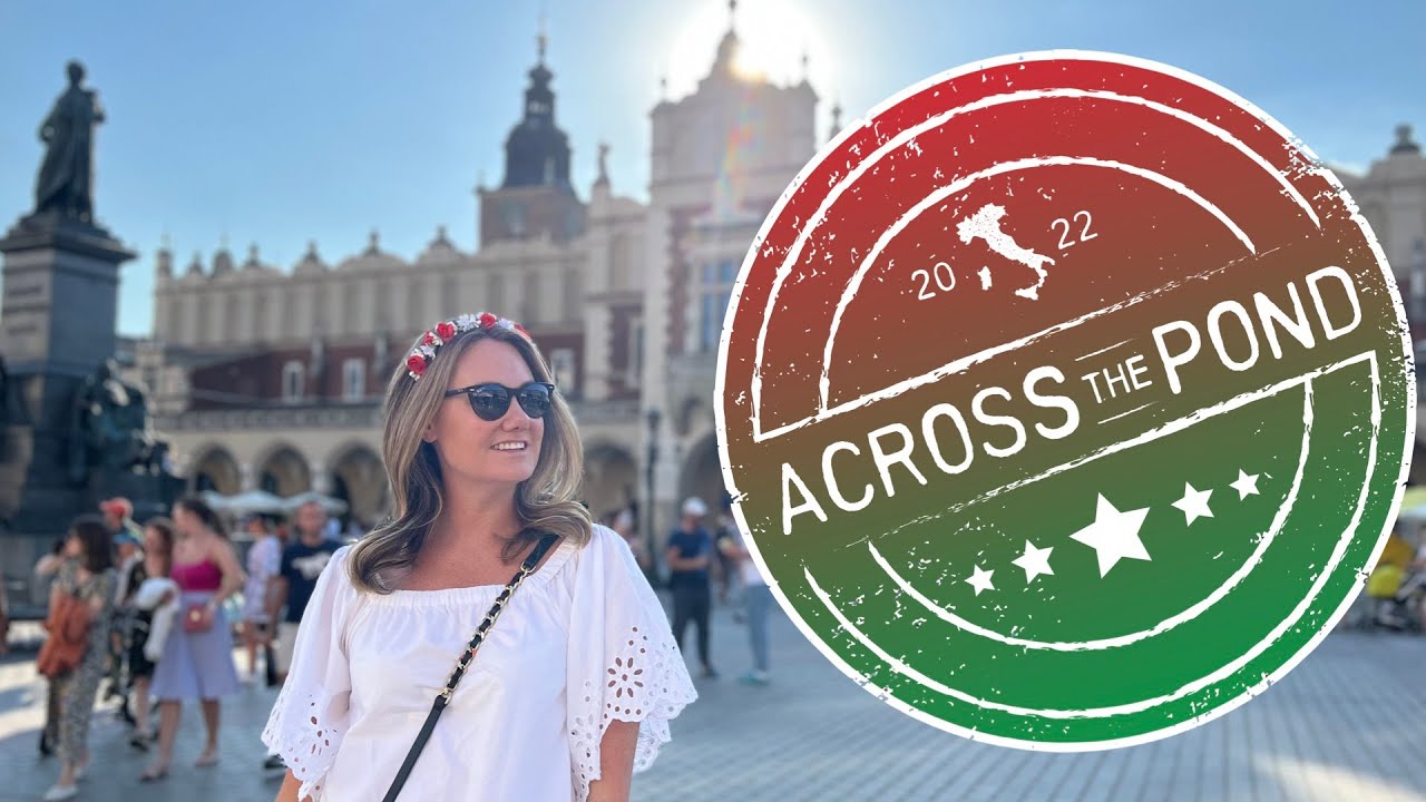 Across the Pond: Ep. 40 - Krakow, Poland