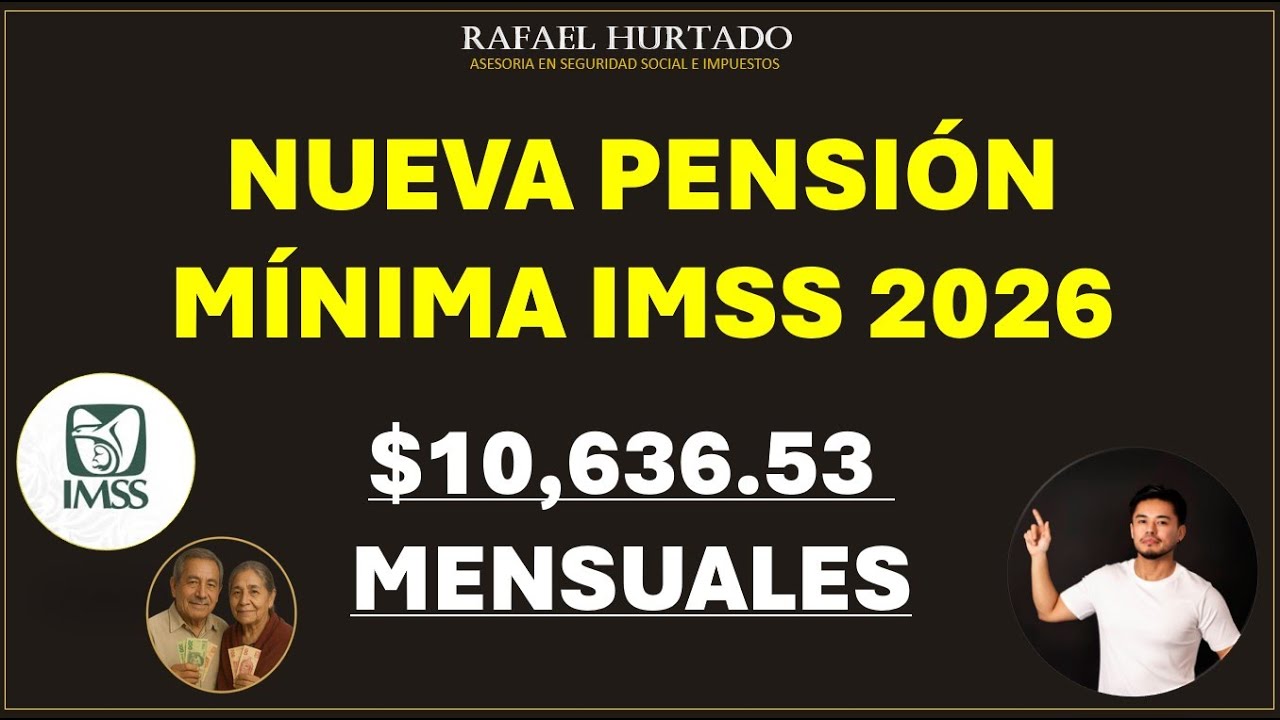 NUEVA PENSION MINIMA GARANTIZADA 2026 IMSS