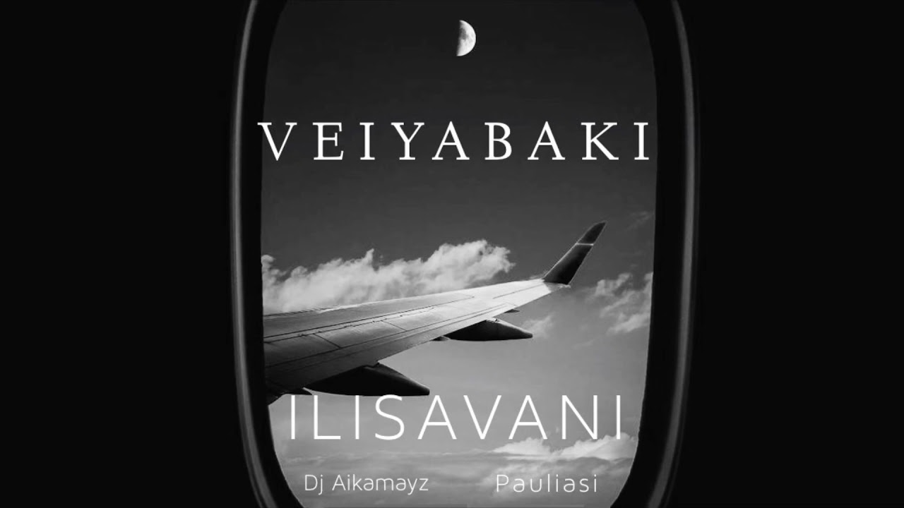 Ilisavani - Vei Yabaki