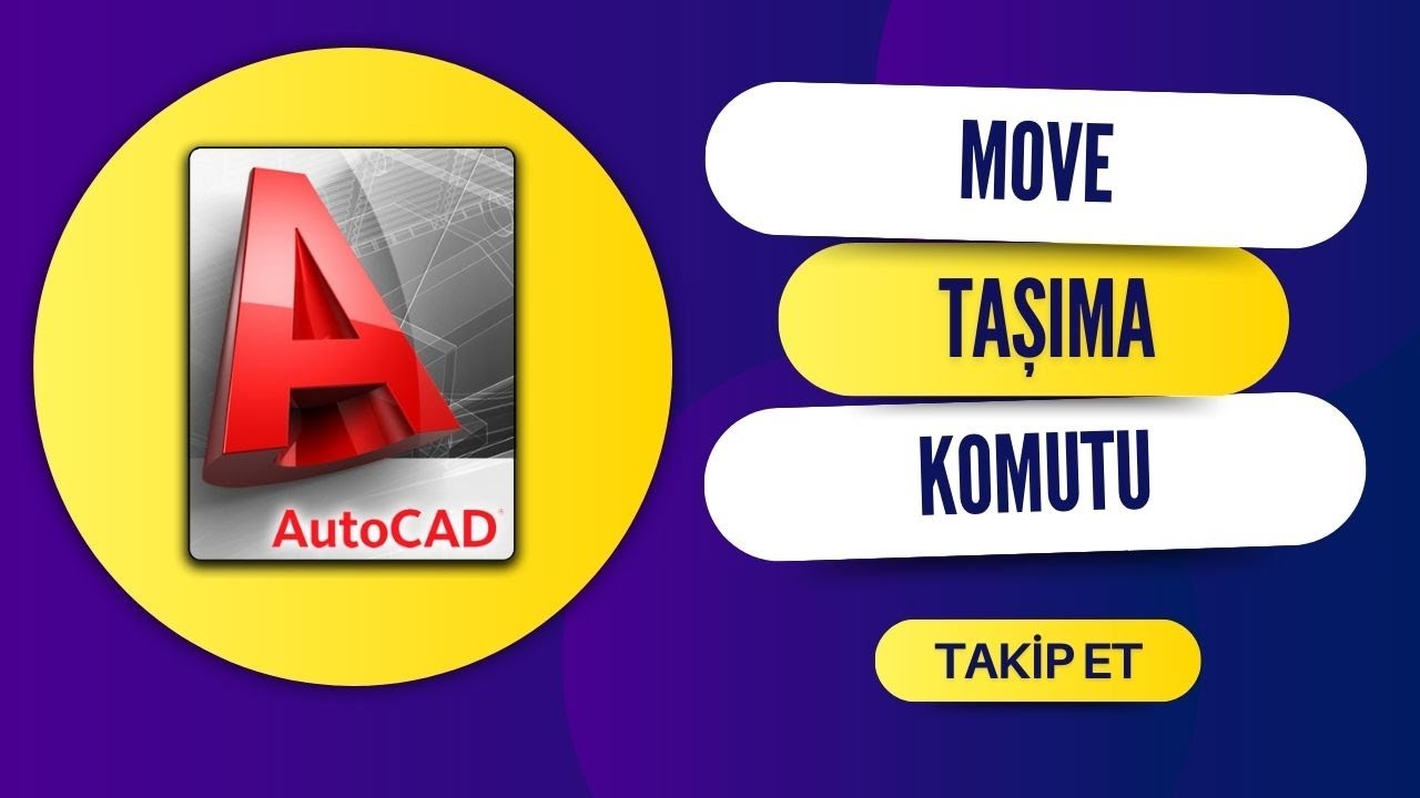 Ders 19: MOVE ( Taşıma ) Komutu | &Uuml;cretsiz AutoCad Dersleri