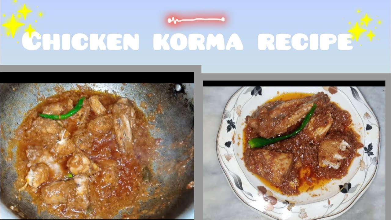 Mazedar chicken korma 👍🥰 subscribe my YouTube channel (be happy)🎀