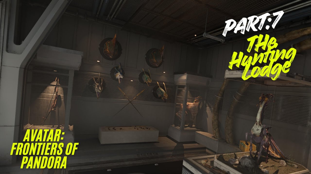 Avatar: Frontier of Pandora part:7 The Hunting Lodge