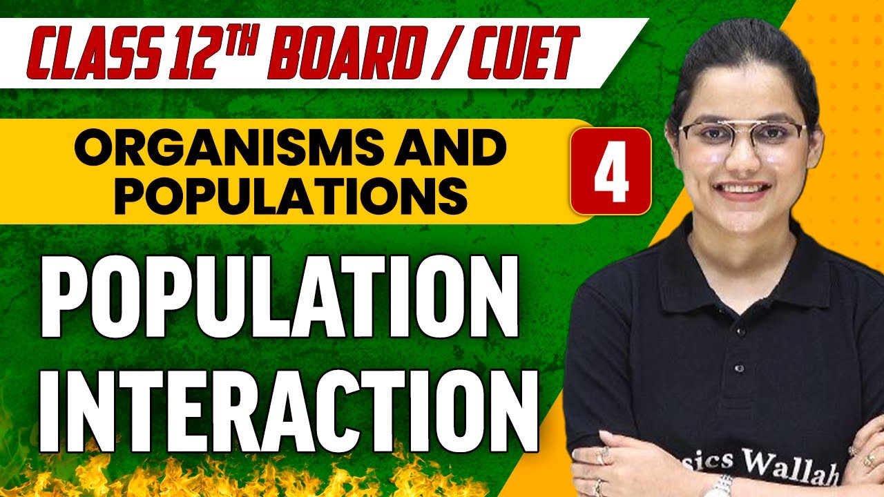 Organisms and Populations 04 | Population Interaction | Class 12th/CUET