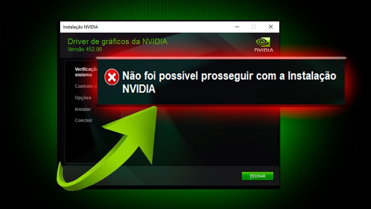 N&atilde;o foi poss&iacute;vel prosseguir com a Instala&ccedil;&atilde;o NVIDIA / RESOLVIDO !!!