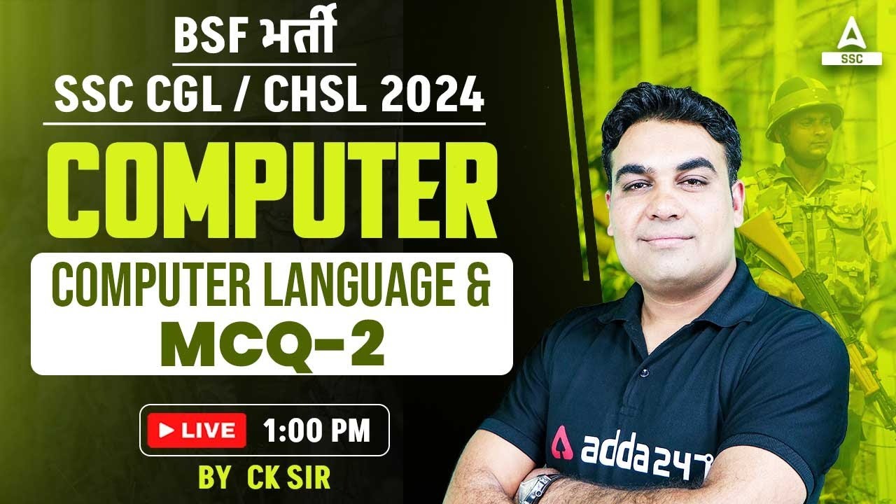 SSC CGL/ CHSL 2024 | Computer Language MCQ - 2 Q&A | Class By CK Sir
