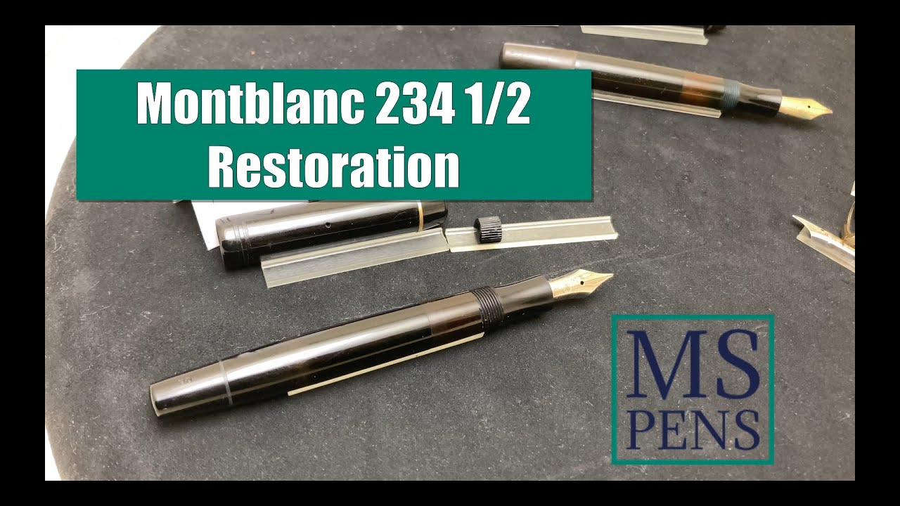 Montblanc 234 1/2 fountain pen - Restoration