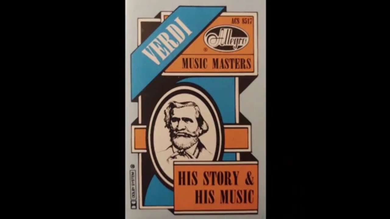 Verdi: His Story & His Music - The Music Masters Series - Side 1