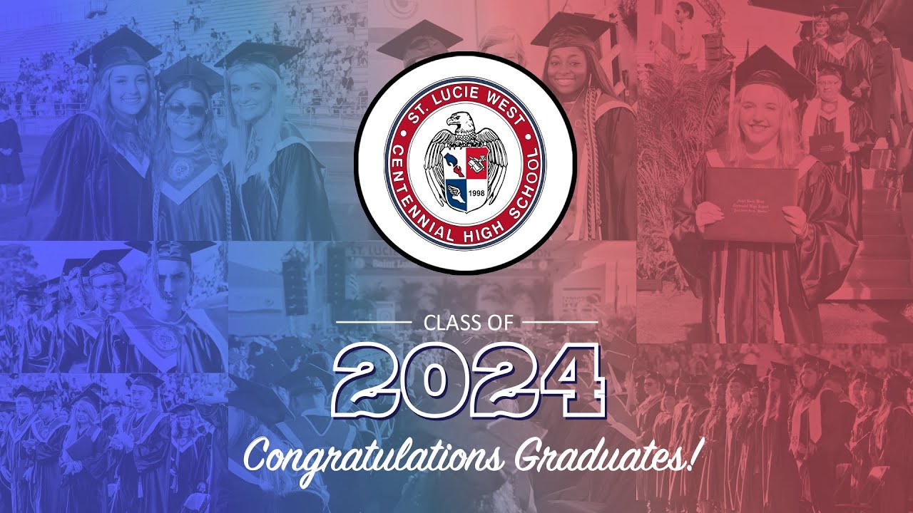 St. Lucie West Centennial High School 2024 Graduation