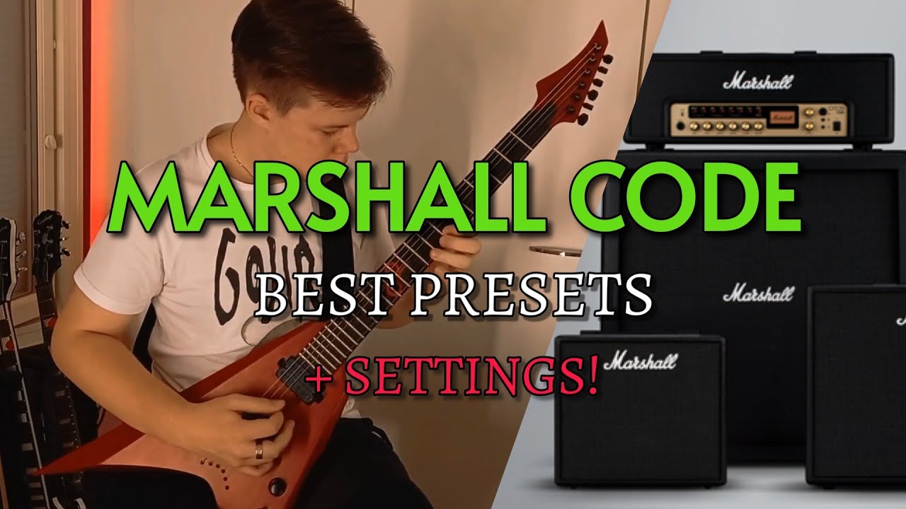 MARSHALL CODE - Best Presets (Factory & Custom)