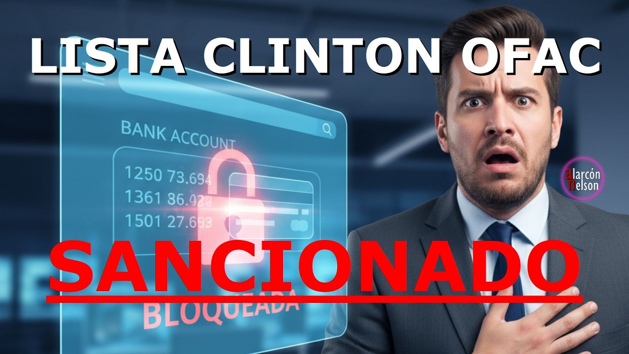 &iquest;Qu&eacute; significa OFAC y qu&eacute; implica ingresar a la &ldquo;lista Clinton&rdquo;? 🇺🇸