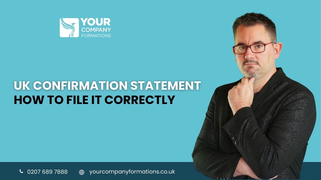 Confirmation Statement Explained: How to File it Correctly for Your UK Business?