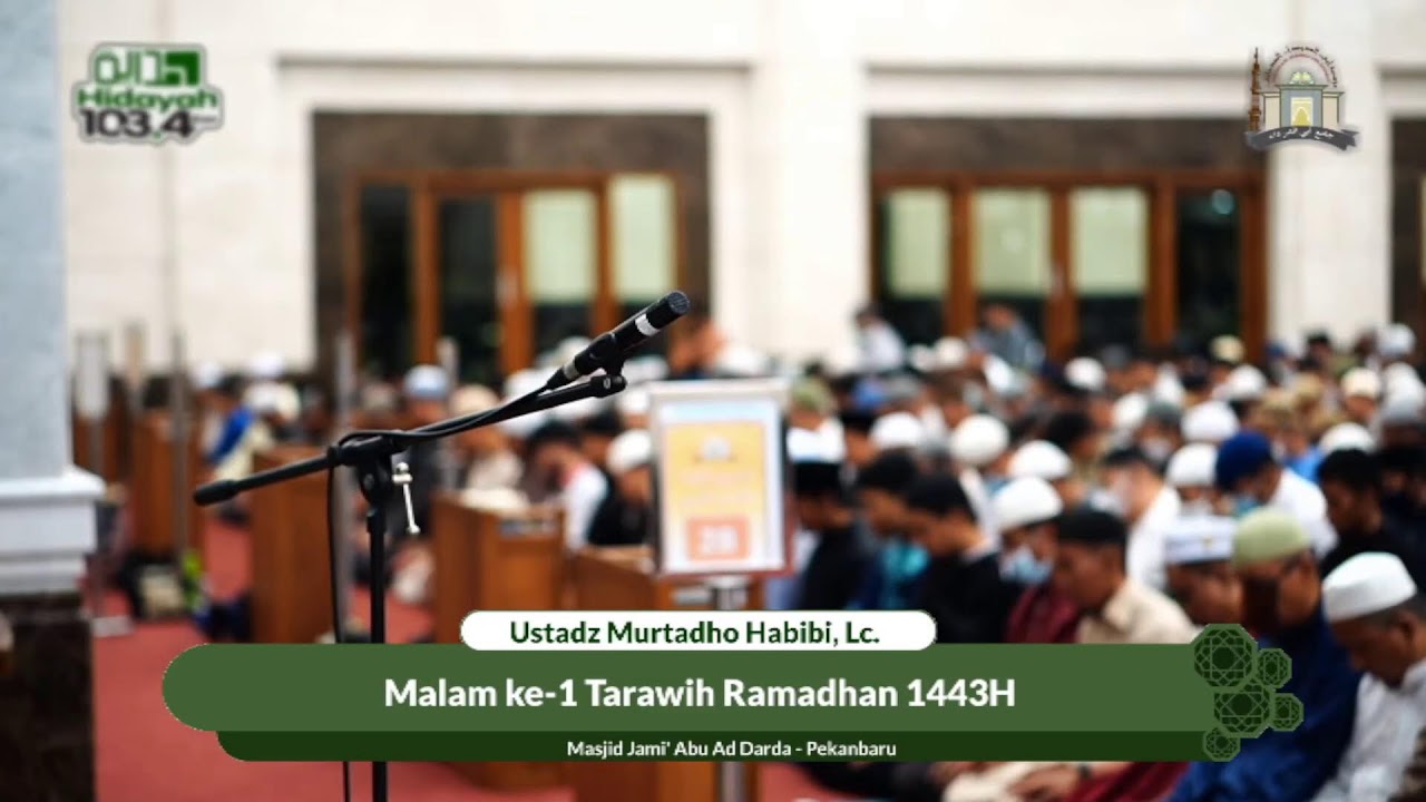Malam ke-1 Tarawih Ramadhan 1443H