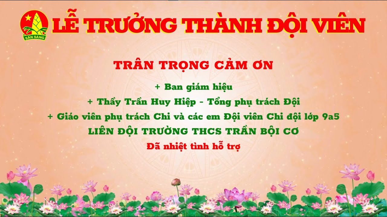 LỄ TRƯỞNG THÀNH ĐỘI VIÊN - CHI ĐỘI 9A5 - LĐ TRƯỜNG THCS TRẦN BỘI CƠ QUẬN 5 - TP. HỒ CHÍ MINH