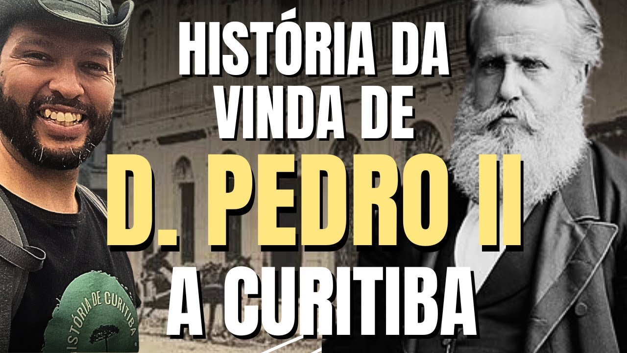 Conheça detalhes fascinantes da história da passagem de D. Pedro II em Curitiba | Rogério Bealpino