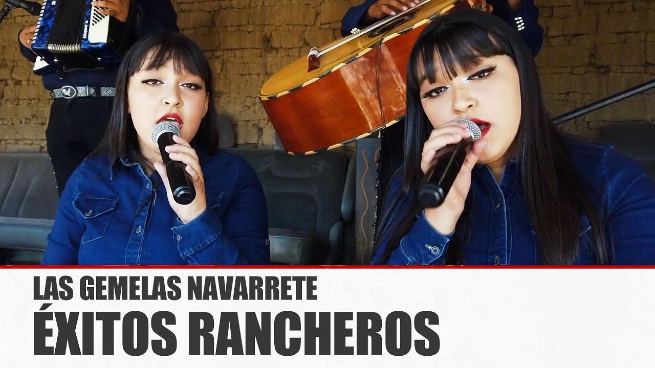 LAS GEMELAS NAVARRETE - ÉXITOS RANCHEROS [ Mix En Vivo ] MusiCanal