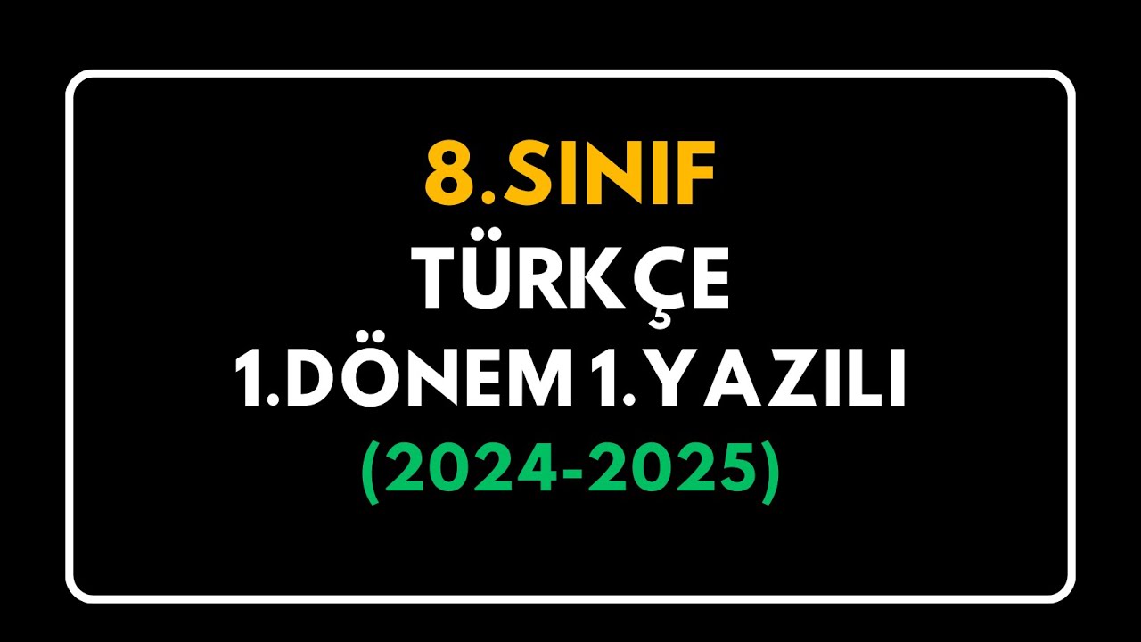 8.Sınıf Türkçe 1.Dönem 1.Yazılı