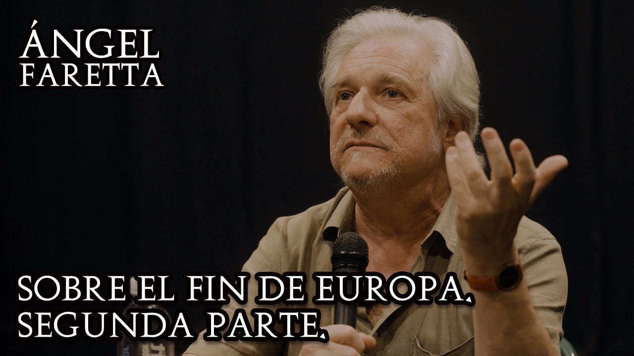SOBRE EL FIN DE EUROPA. SEGUNDA PARTE.