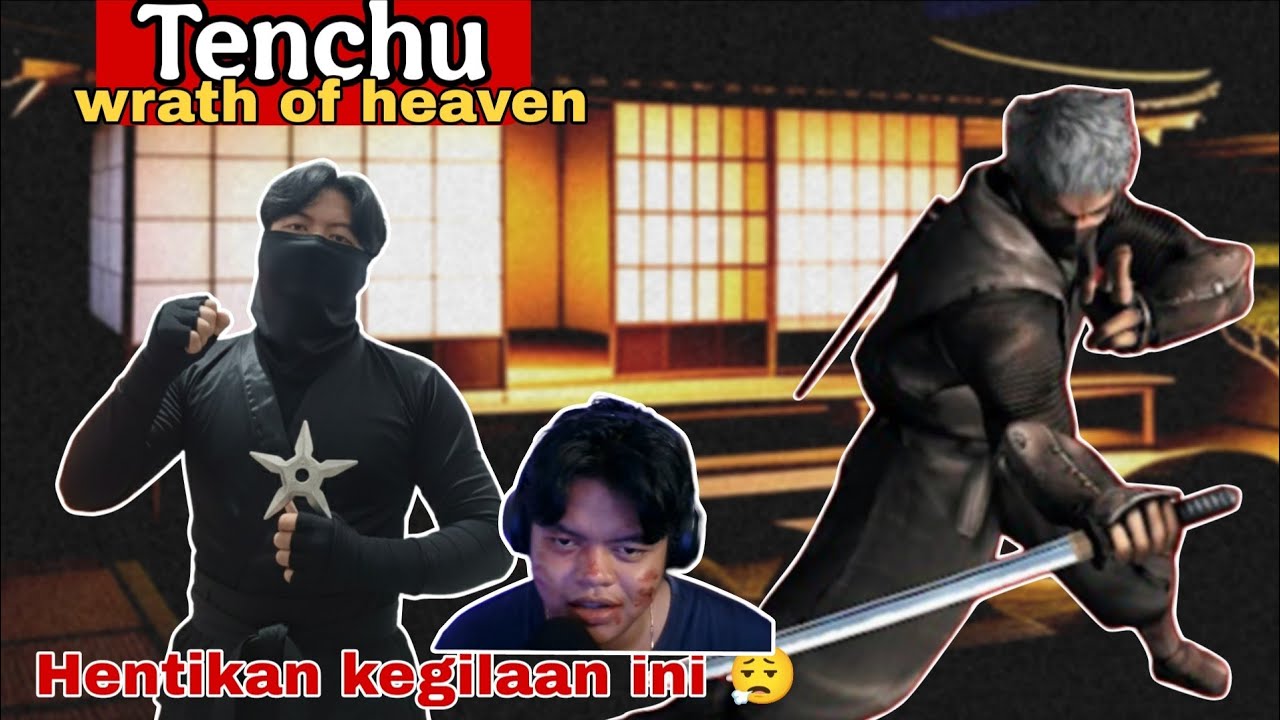 [TAMATIN]AKUU TIDAK AKAN MARAH-MARAH BERMAIN GAME INI.....Tenchu Wrath Of Heaven