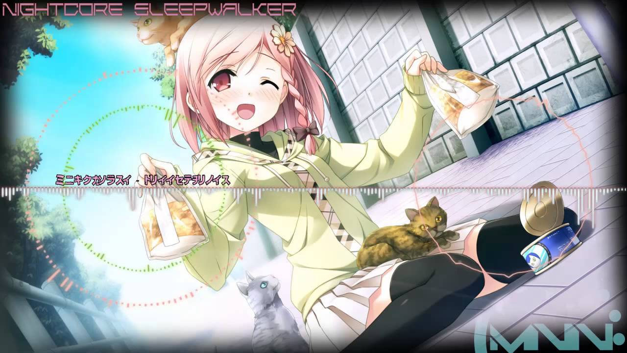 ►Nightcore - Sleepwalker