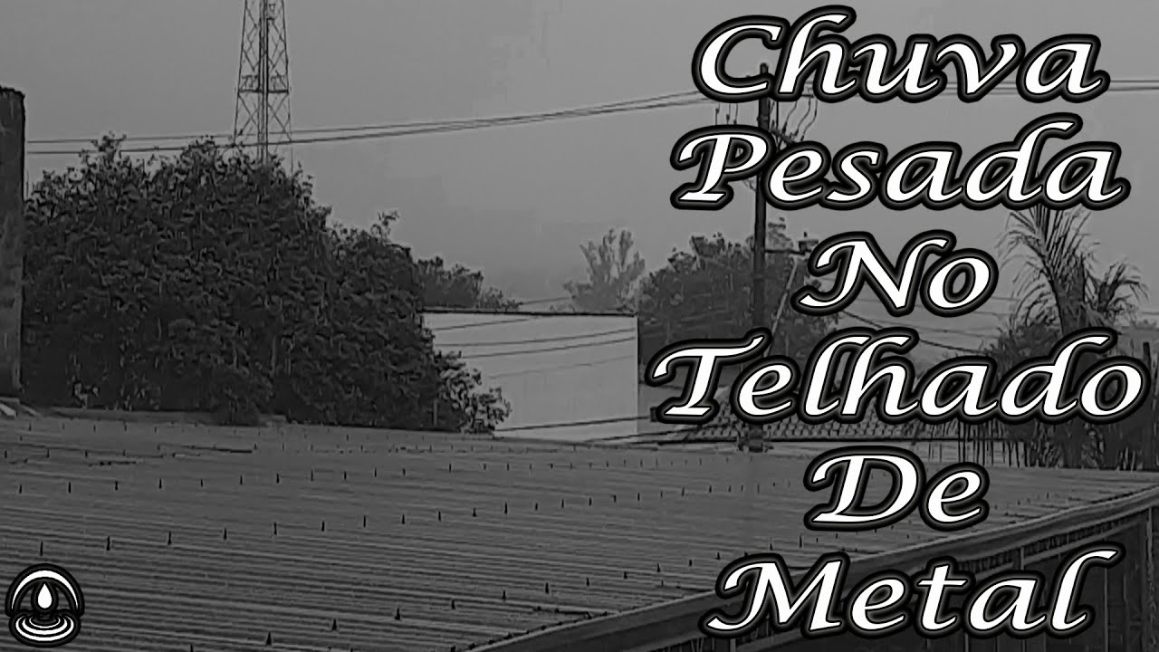 Som de CHUVA PESADA com TROVÕES no TELHADO de METAL