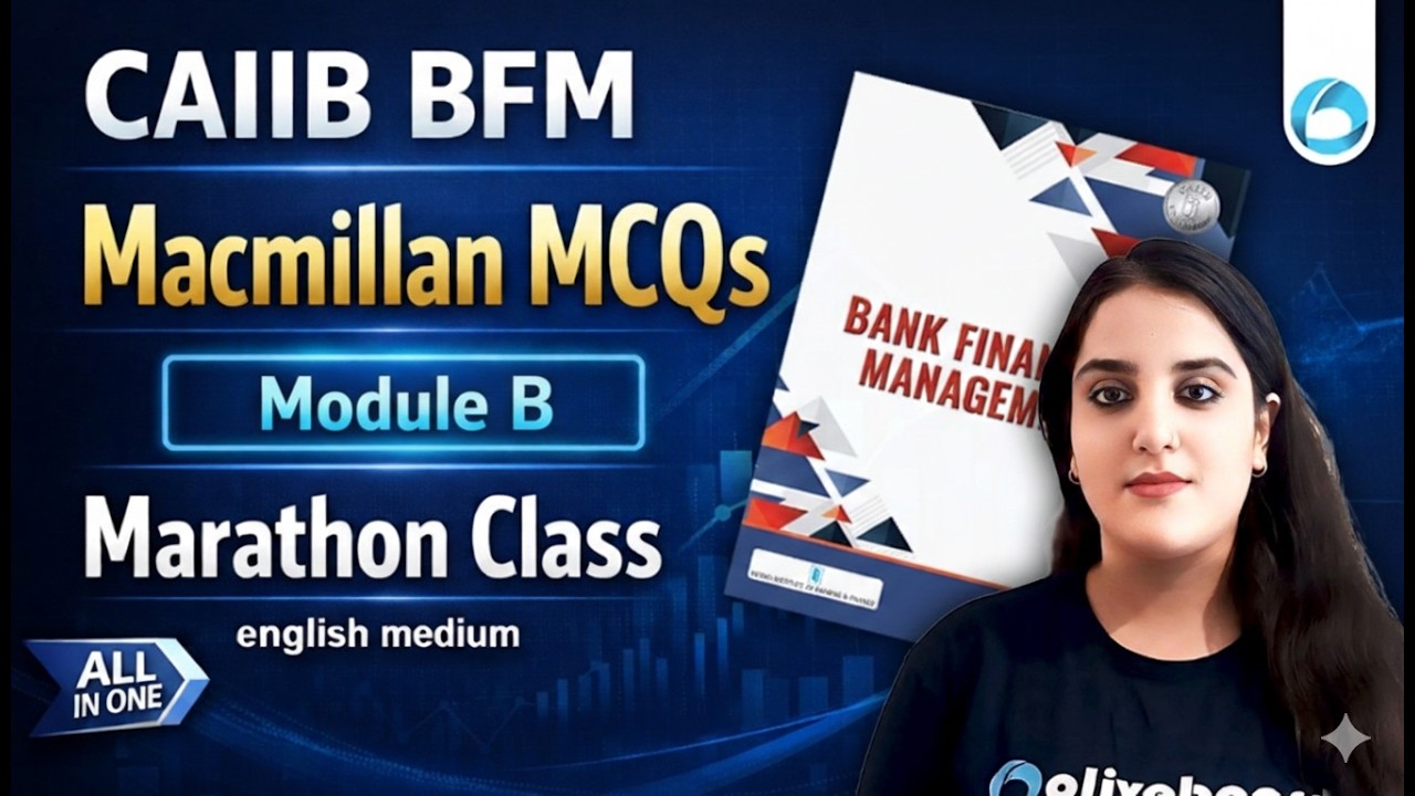 CAIIB BFM Marathon 2026 | Macmillan MCQs Module B COMPLETE | BFM Preparation CAIIB English Medium