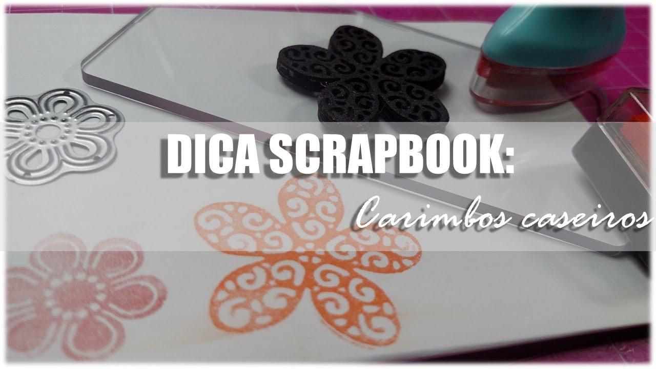 PAP Carimbos Caseiros│Carimbos Artesanais Scrapbook