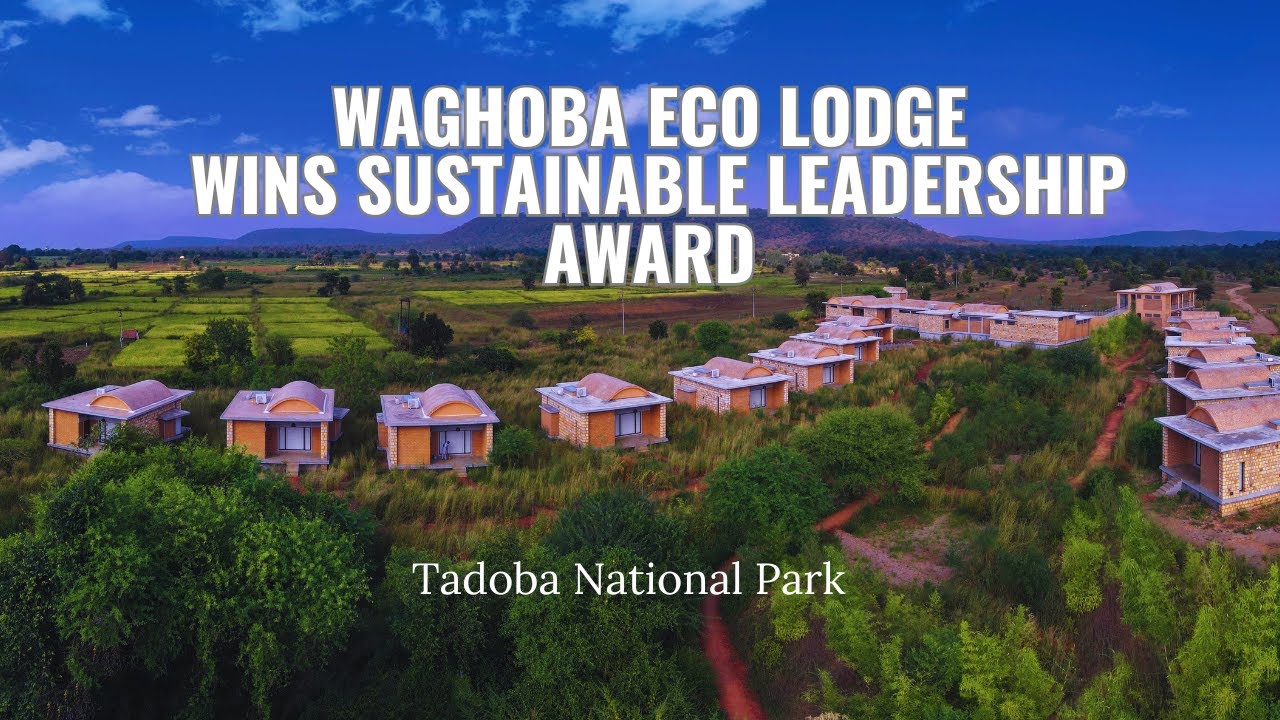Resort in Tadoba National Park | Waghoba Eco Lodge wins Sustainable Leadership Award - Silver