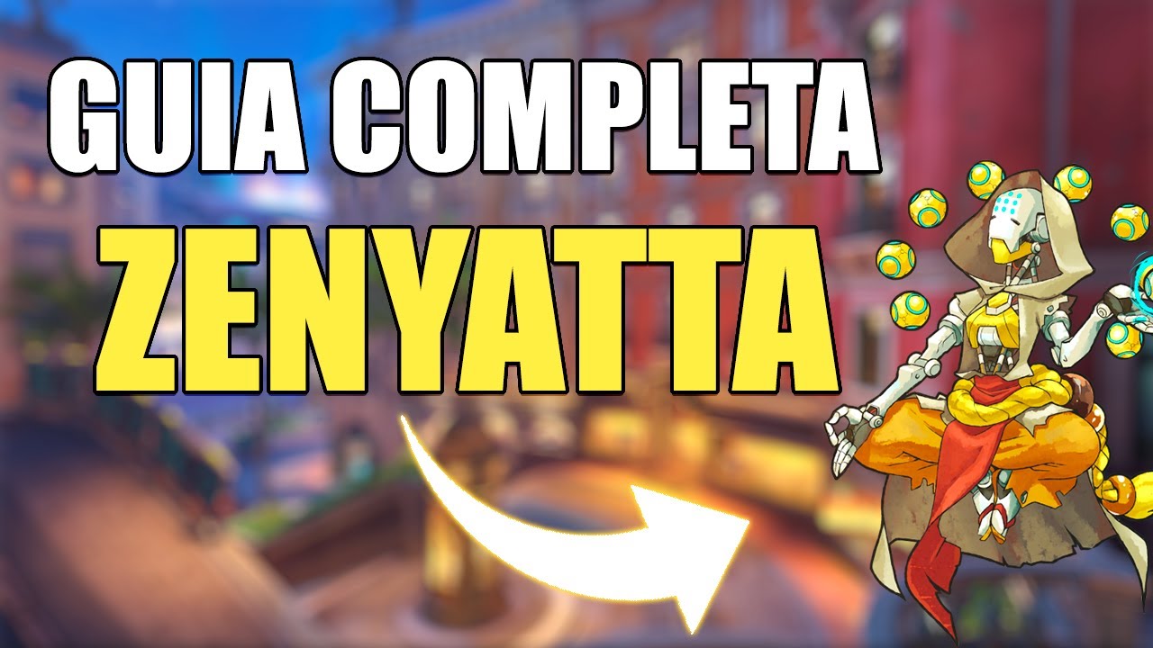 GUIA COMPLETA ZENYATTA OVERWATCH: el SUPPORT con MÁS DAÑO
