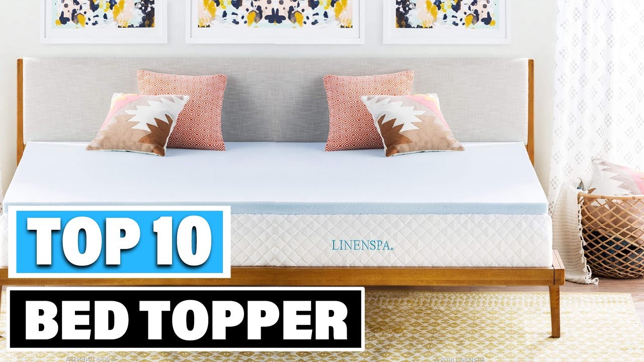 Best Bed Topper In 2025- Top 10 Bed Toppers Review