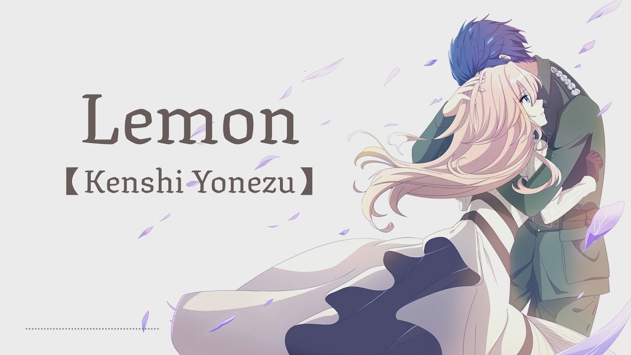 【Vietsub】Lemon - Kenshi Yonezu / 米津玄師