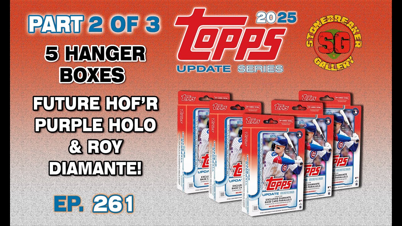 Part 2 of 3: The Last of My 2025 Topps Update Hangers (ROY Diamante!)