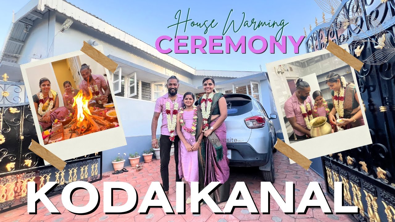#vlog01||கொடைக்கானல்-ல எங்க🏡புது வீடு பால் காச்சிட்டோம்😍|Our Dream Housewarming Ceremony |Kodaikanal