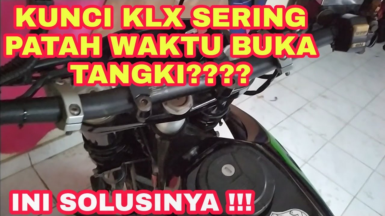 TIPS & TRICK BUKA TANGKI KLX TANPA MERUSAK KUNCI KONTAK PAKAI KUNCI INI BOSSKU