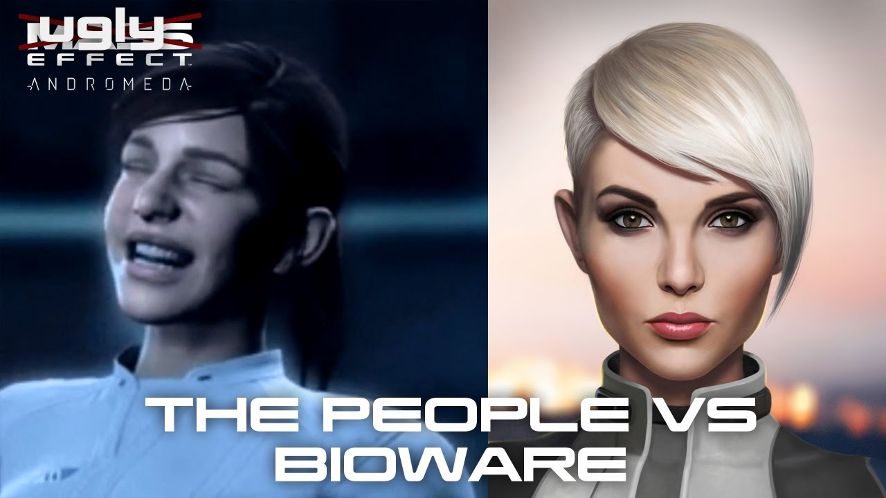 Ugly Effect Andromeda: The People Vs Bioware (Mass Effect Andromeda)