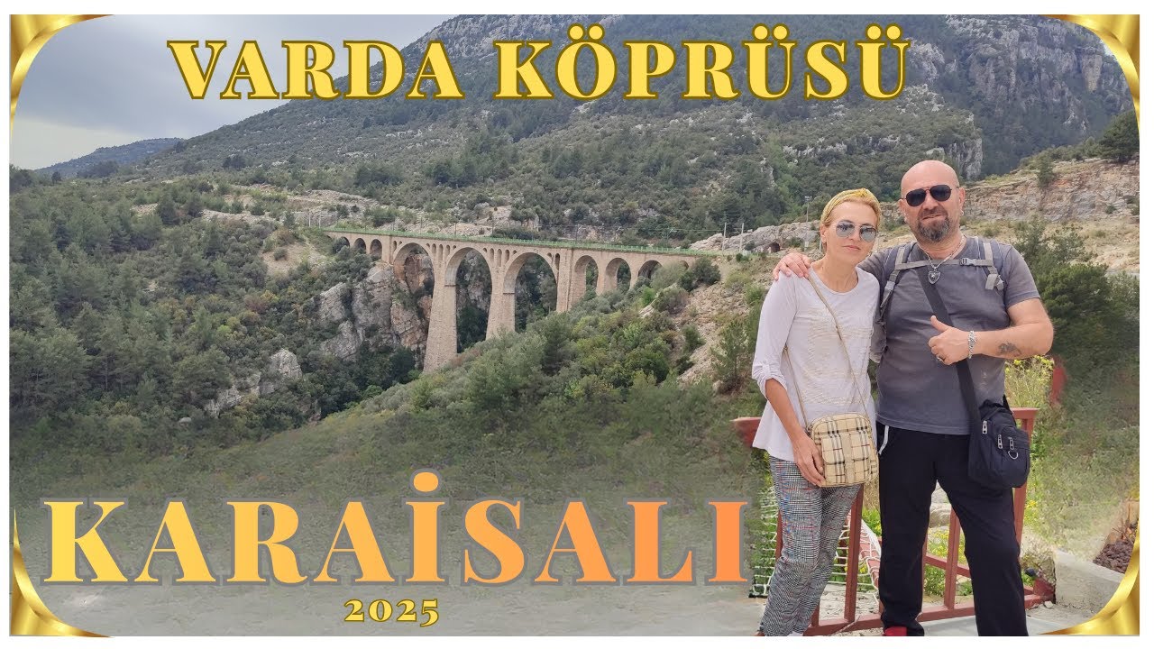 VARDA KÖPRÜSÜ KARAİSALI#adana #karaisalı
