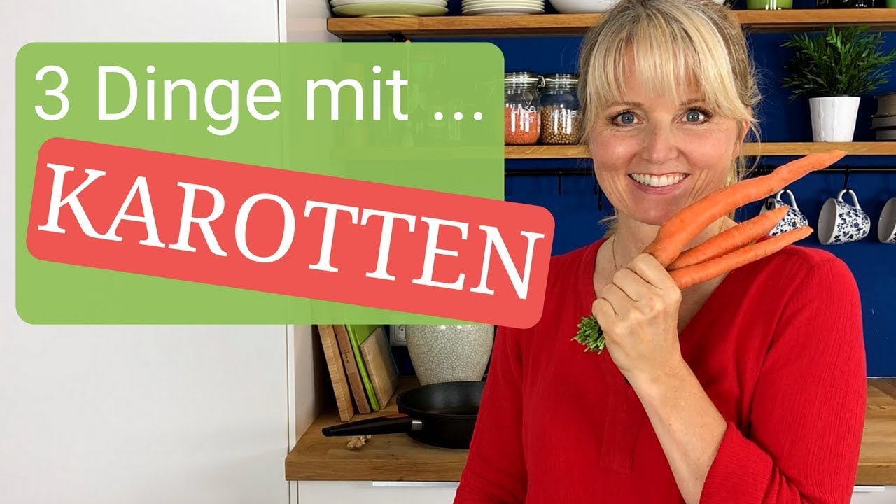 3 Dinge mit ... Karotten | Sasha Walleczek