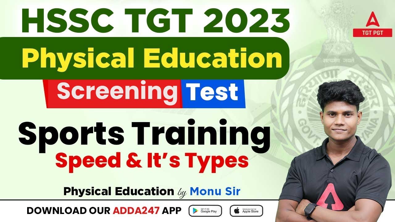 HSSC TGT 2023 | HSSC TGT Physical Education | Sports Training Speed & It's Types | By Monu Madhukar