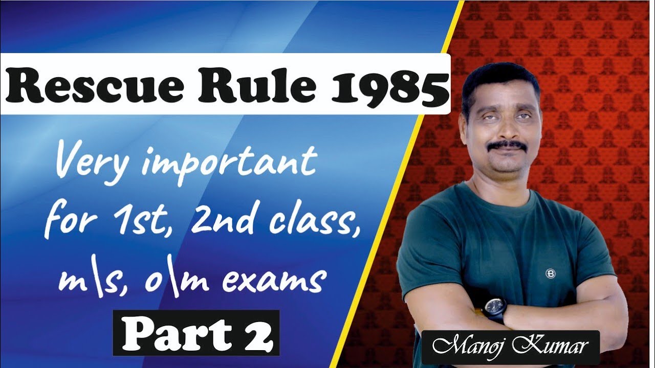 Rescue rule 1985 l Part- 2 l Objective questions l 1st, 2nd class managership exams m/s, o/m exams