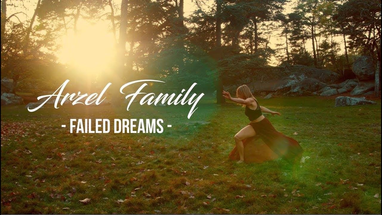 Arzel Family - Failed Dreams