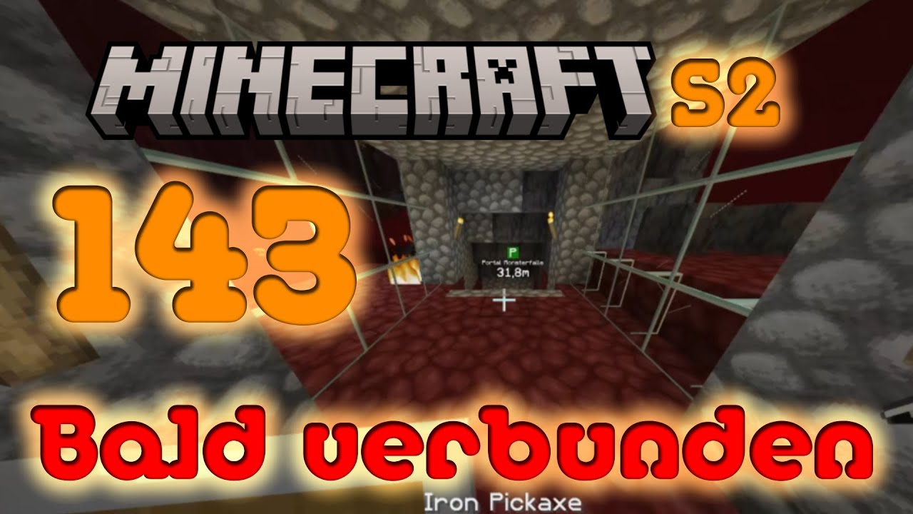 Die letzten Meter! 🔥 Endspurt an der Nether-Schnellstraße | Lets Play Minecraft #143 [S2]