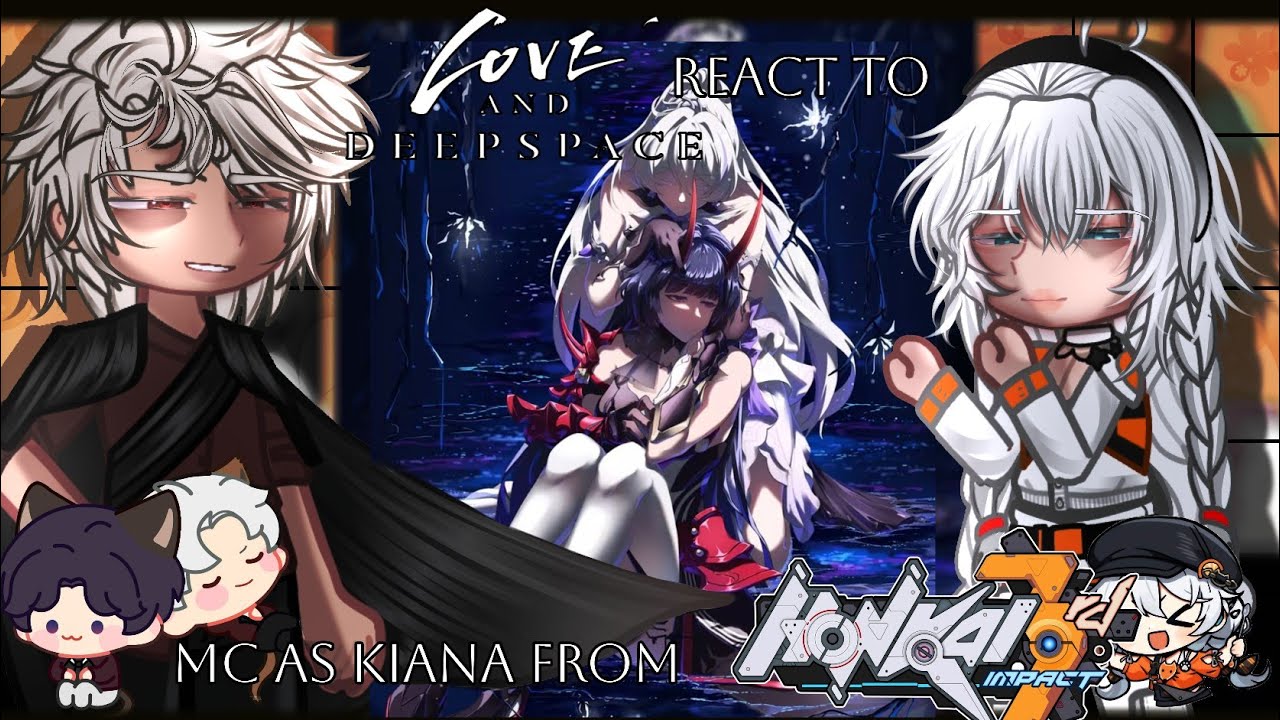 | Love And DeepSpace React To Mc as Kiana  from Honkai Impact 3rd| Raiden Mei Vs Kiana | Part 41 |