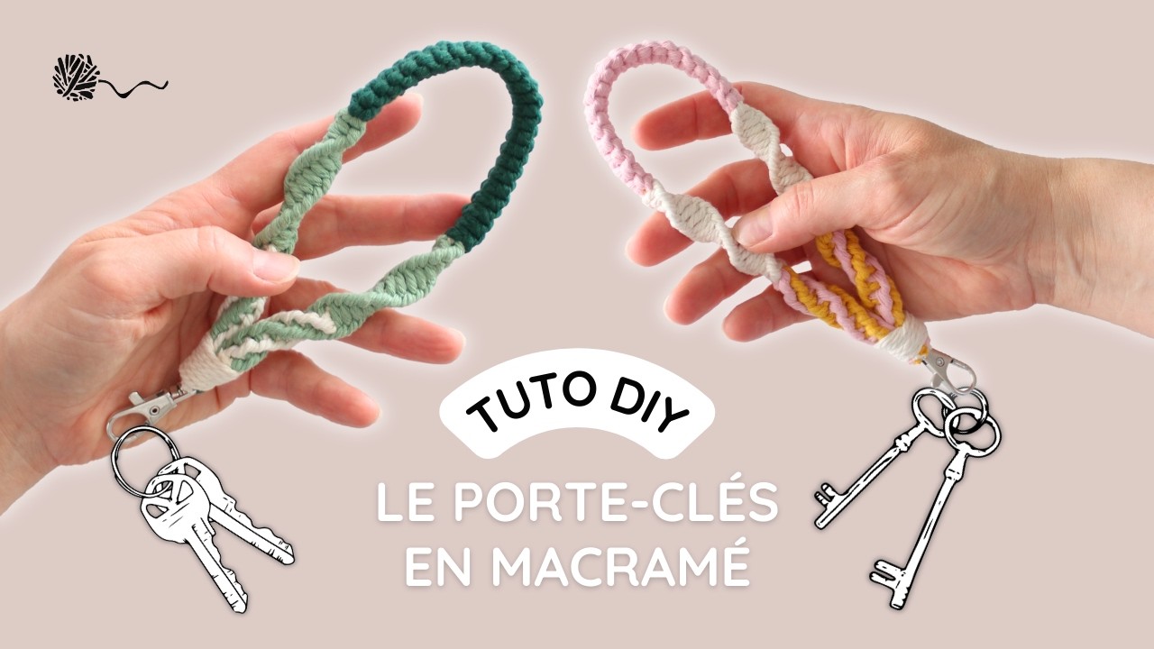 🗝️ 30 minutes + 3 nœuds = un porte-clés en macramé !