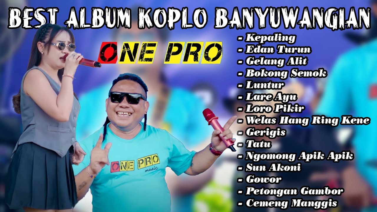Full Album One Pro Terbaru ~ Demy Yoker,Denik Armila,syahiba saufa || Koplo Banyuwangian