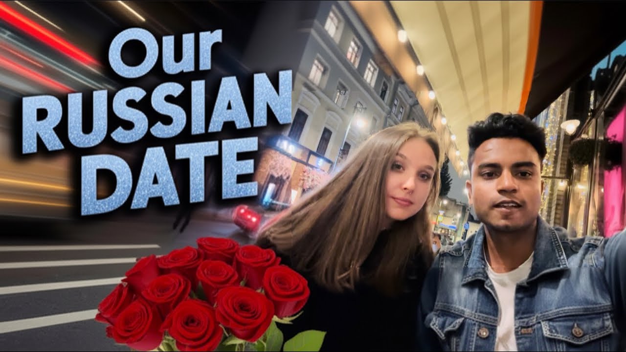 On a Date with Russian Girl in Moscow 🇷🇺As a Indian 🇮🇳| Vinay Unscripted